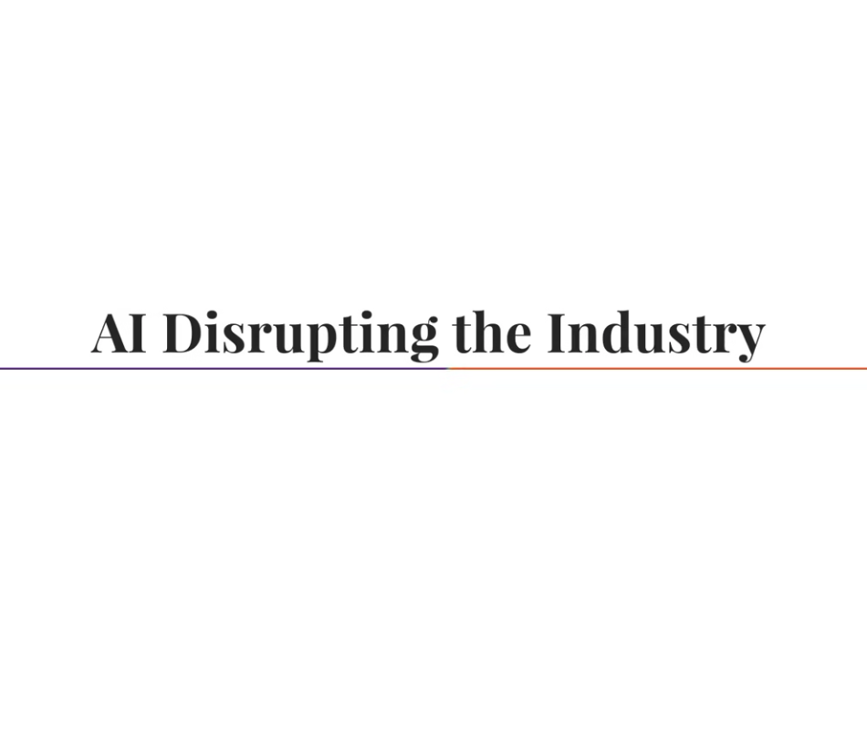 CEO Thoughts: AI Disrupting the Industry